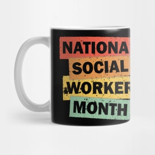 National Social Worker Month quote saying Vintage Distressed idea Mug